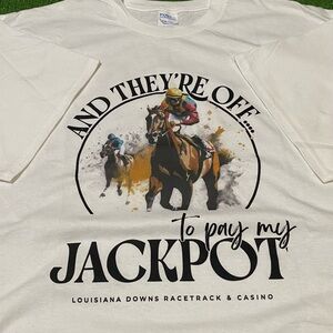 Louisiana Downs Racetrack Horse Races And They’re Off To Pay My Jackpot Tee 2XL